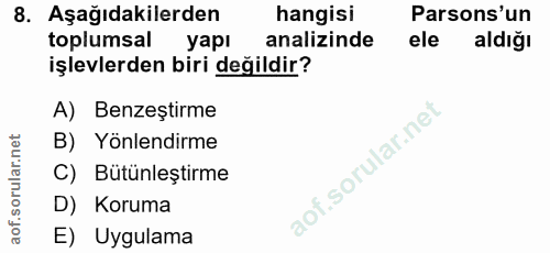 8. soru: Aşağıdakilerden hangisi Parsons'un toplumsal yapı analizinde ele aldığı işlevlerden biri değildir? A) Benzeştirme B)…