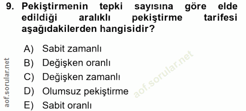 9. soru: Pekiştirmenin tepki sayısına göre elde edildiği aralıklı pekiştirme tarifesi aşağıdakilerden hangisidir? A) Sabit zam…
