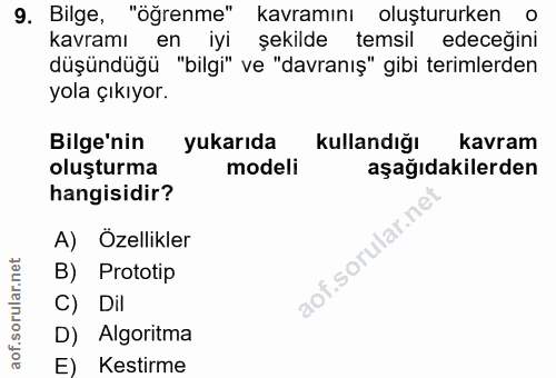 9. soru: Bilge, "öğrenme" kavramını oluştururken o 9. Bilge, kavramı en iyi şekilde temsil edeceğini düşündüğü "bilgi" ve "dav…