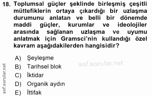 18. soru: Toplumsal güçler şeklinde birleşmiş çeşitli müttefiklerin ortaya çıkardığı bir uzlaşma durumunu anlatan ve belli bir…
