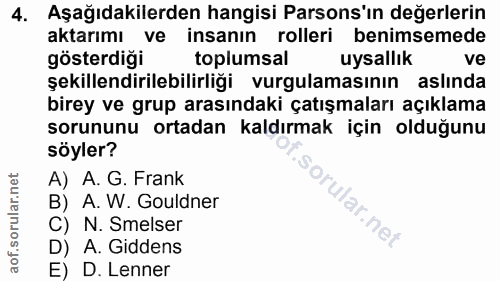 4. soru: Aşağıdakilerden hangisi Parsons'ın değerlerin aktarımı ve insanın rolleri benimsemede gösterdiği toplumsal uysallık v…
