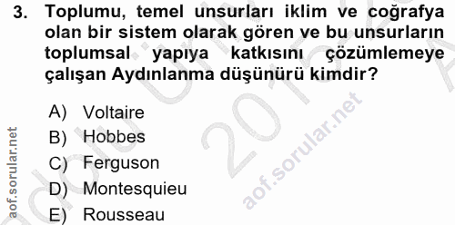 3. soru: Toplumu, temel unsurları iklim ve coğrafya olan bir sistem olarak gören ve bu unsurların toplumsal yapıya katkısını ç…