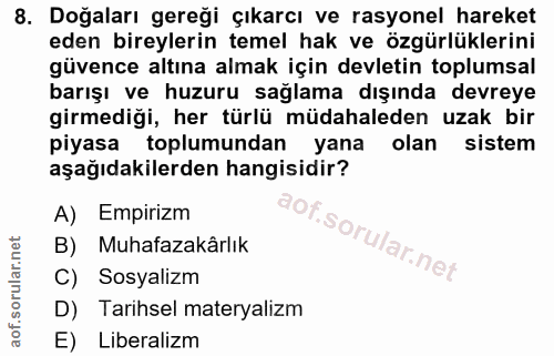 8. soru: Doğaları gereği çıkarcı ve rasyonel hareket eden bireylerin temel hak ve özgürlüklerini güvence altına almak için dev…