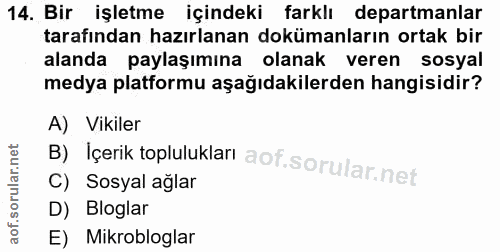 14. soru: Bir işletme içindeki farklı departmanlar tarafından hazırlanan dokümanların ortak bir alanda paylaşımına olanak veren…