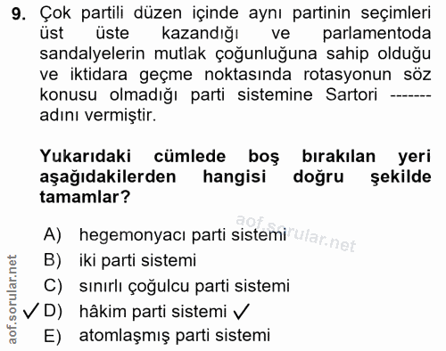 9. soru: Çok partili düzen içinde aynı partinin seçimleri üst üste kazandığı ver parlamentoda sandalyelerin mutlak çoğunluğuna…