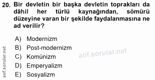 20. soru: Bir devletin bir başka devletin toprakları da dâhil her türlü kaynağından, sömürü düzeyine varan bir şekilde faydalan…