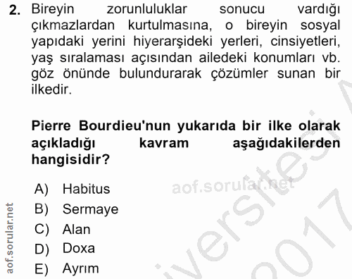 2. soru: Bireyin zorunluluklar sonucu vardığı çıkmazlardan kurtulmasına, o bireyin sosyal yapıdaki yerini hiyerarşideki yerler…