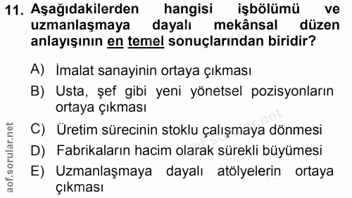 11. soru: Aşağıdakilerden hangisi işbölümü ve uzmanlaşmaya dayalı mekânsal düzen anlayışının en temel sonuçlarından biridir? A)…