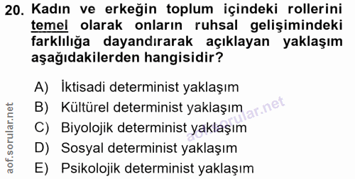 20. soru: Kadın ve erkeğin toplum içindeki rollerini temel olarak onların ruhsal gelişimindeki farklılığa dayandırarak açıklaya…