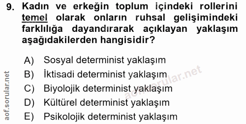 9. soru: Kadın ve erkeğin toplum içindeki rollerini temel olarak onların ruhsal gelişimindeki farklılığa dayandırarak açıklaya…