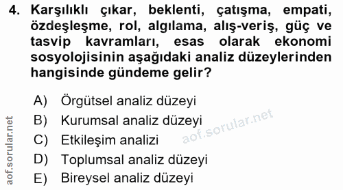 4. soru: Karşılıklı çıkar, beklenti, çatışma, empati, özdeşleşme, rol, algılama, alış-veriş, güç ve tasvip kavramları, esas ol…
