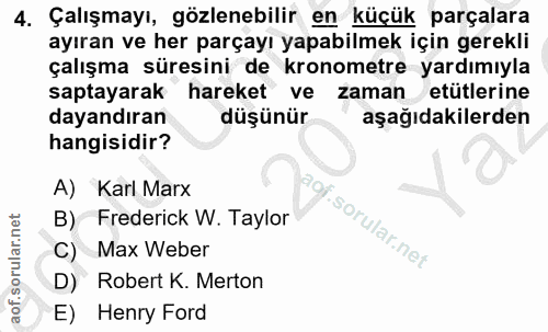 4. soru: Çalışmayı, gözlenebilir en küçük parçalara ayıran ve her parçayı yapabilmek için gerekli çalışma süresini de kronomet…
