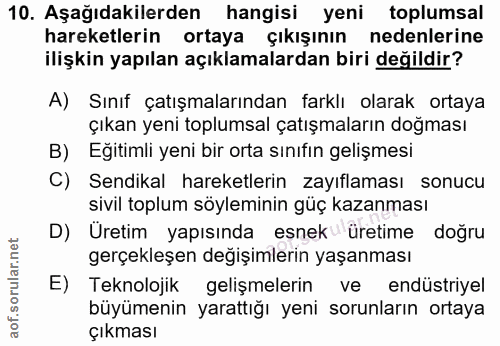 10. soru: Aşağıdakilerden hangisi yeni toplumsal hareketlerin ortaya çıkışının nedenlerine ilişkin yapılan açıklamalardan biri…