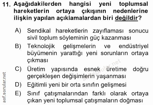 11. soru: Aşağıdakilerden hangisi yeni toplumsal hareketlerin ortaya çıkışının nedenlerine ilişkin yapılan açıklamalardan biri…