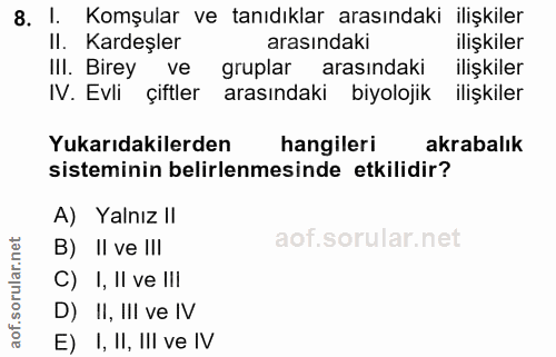 8. soru: l. Komşular ve tanıdıklar arasındaki ilişkiler II. Kardeşler arasındaki ilişkiler III. Birey ve gruplar arasındaki il…