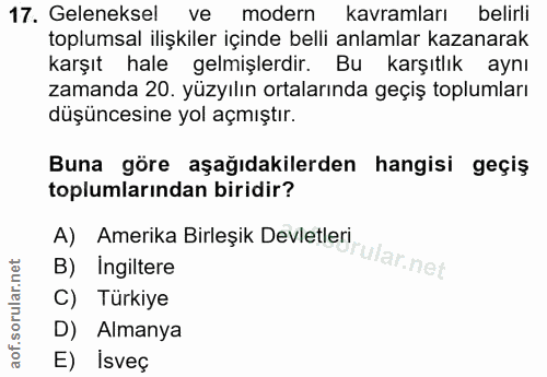 17. soru: Geleneksel ve modern kavramları belirli toplumsal ilişkiler içinde belli anlamlar kazanarak karşıt hale gelmişlerdir.…