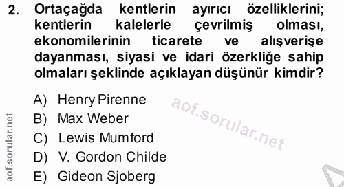 2. soru: Ortaçada kentlerin ayırıcı özelliklerini; kentlerin kalelerle çevrilmiş olması, ekonomilerinin ticarete ve alışverişe…
