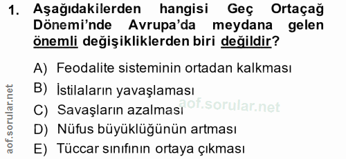 1. soru: Aşağıdakilerden hangisi Geç Ortaçağ Dönemi'nde Avrupa'da meydana gelen önemli değişikliklerden biri değildir? A) Feod…