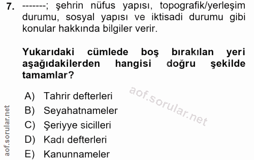 7. soru: -; şehrin nüfus yapısı, topografik/yerleşim durumu, sosyal yapısı ve iktisadi durumu gibi konular hakkında bilgiler v…