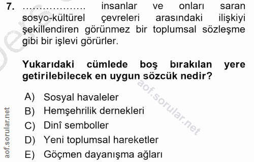 7. soru: insanlar ve onları saran sosyo-kültürel çevreleri arasındaki ilişkiyi şekillendiren görünmez bir toplumsal sözleşme g…