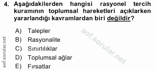 4. soru: Aşağıdakilerden hangisi rasyonel tercih kuramının toplumsal hareketleri açıklarken yararlandığı kavramlardan biri değ…