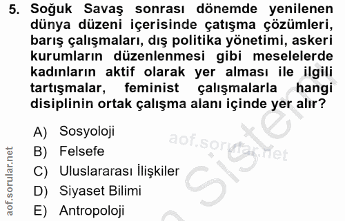 5. soru: Soğuk Savaş sonrası dönemde yenilenen dünya düzeni içerisinde çatışma çözümleri, barış çalışmaları, dış politika yöne…