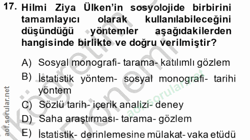 17. soru: Hilmi Ziya Ülken'in sosyolojide birbirini tamamlayıcı olarak kullanılabileceğini düşündüğü yöntemler aşağıdakilerden…