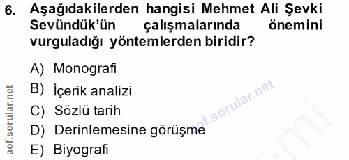 6. soru: Aşağıdakilerden hangisi Mehmet Ali Şevki Sevündük'ün çalışmalarında önemini vurguladığı yöntemlerden biridir? A) Mono…