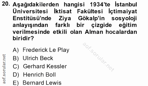 20. soru: Aşağıdakilerden hangisi 1934'te İstanbul Üniversitesi İktisat Fakültesi İçtimaiyat Enstitüsü'nde Ziya Gökalp'in sosyo…