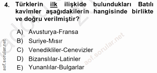 4. soru: Turklerın ilk : iliskide bulundukları Batılı kavimler aşağıdakilerin hangisinde birlikte ve doğru verilmiştir? A) Avu…