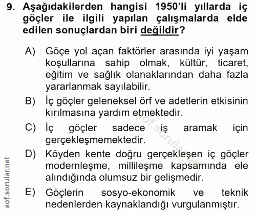 9. soru: Aşağıdakilerden hangisi 1950'li yıllarda iç göçler ile ilgili yapılan çalışmalarda elde edilen sonuçlardan biri değil…