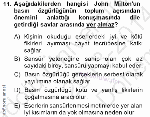 11. soru: Aşağıdakilerden hangisi John Milton'un basın özgürlüğünün toplum açısından önemini anlattığı konuşmasında dile getird…