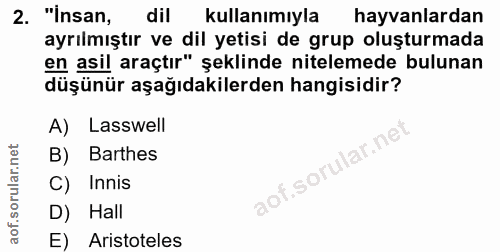 2. soru: "insan, dil kullanımıyla hayvanlardan ayrılmıştır ve dil yetisi de grup oluşturmada en asil araçtır" şeklinde nitelem…