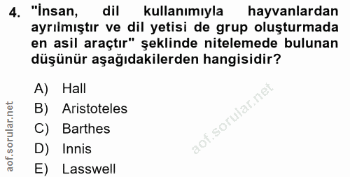 4. soru: "insan, dil kullanımıyla hayvanlardan ayrılmıştır ve dil yetisi de grup oluşturmada en asil araçtır" şeklinde nitelem…