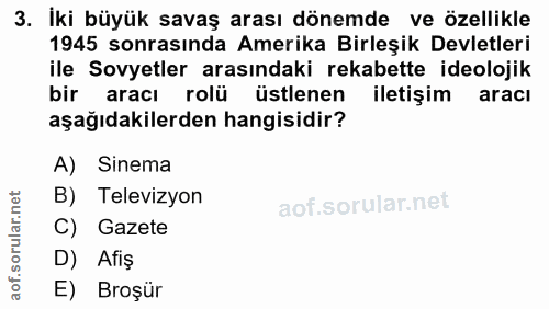 3. soru: İki büyük savaş arası dönemde ve özellikle 1945 sonrasında Amerika Birleşik Devletleri ile Sovyetler arasındaki rekab…