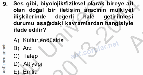 9. soru: Ses gibi, biyolojik/fiziksel olarak bireye ait olan doğal bir iletişim aracının mülkiyet ilişkilerinde değerli hale g…