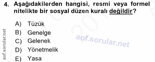4. soru: Aşağıdakilerden hangisi, resmi veya formel nitelikte bir sosyal düzen kuralı değildir? A) Tüzük B) Genelge C) Gelenek…