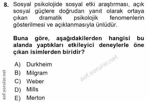 8. soru: Sosyal psikolojide sosyal etki araştırması, açık sosyal güçlere doğrudan yanıt olarak ortaya çıkan dramatik psikoloji…