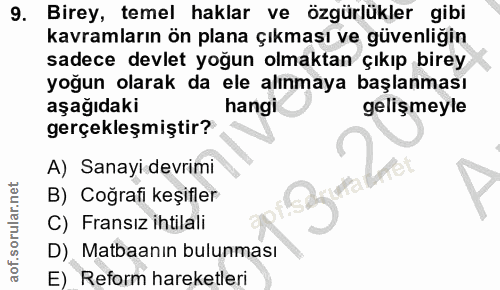9. soru: Birey, temel haklar ve özgürlükler gibi kavramların ön plana çıkması ve güvenliğin sadece devlet yoğun olmaktan çıkıp…