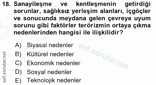 18. soru: Sanayileşme ve kentleşmenin getirdiği sorunlar, sağlıksız yerleşim alanları, içgöçler ve sonucunda meydana gelen çevr…