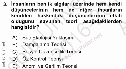 3. soru: Insanların benlik algıları üzerinde hem kendi düşüncelerinin hem de diğer insanların kendileri hakkındaki düşünceleri…