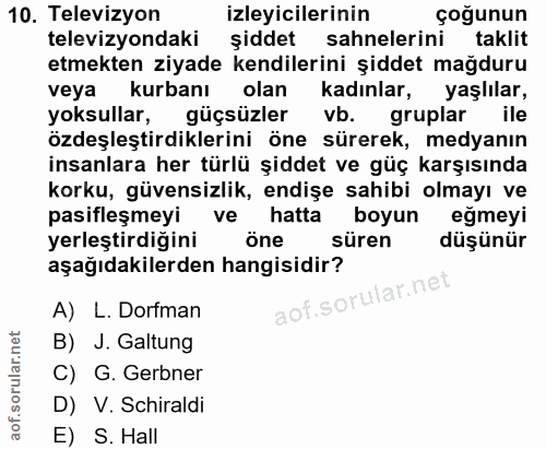 10. soru: Televizyon izleyicilerinin çoğunun televizyondaki şiddet sahnelerini taklit etmekten ziyade kendilerini şiddet mağdur…