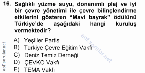 16. soru: Sağlıklı yüzme suyu, donanımlı plaj ve iyi bir çevre yönetimi ile çevre bilinçlendirme etkilerini gösteren "Mavi bayr…