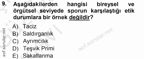 9. soru: Aşağıdakilerden hangisi bireysel ve örgütsel seviyede sporun karşılaştığı etik durumlara bir örnek değildir? A) Taciz…