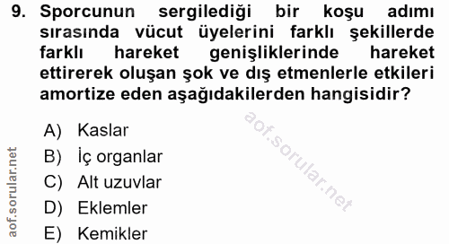 9. soru: Sporcunun sergilediği bir koşu adimı sırasında vücut üyelerini farklı şekillerde farklı hareket genişliklerinde harek…
