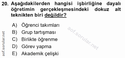 20. soru: Aşağıdakilerden hangisi işbirliğine dayalı öğretimin gerçekleşmesindeki dokuz alt teknikten biri değildir? A) Öğrenci…