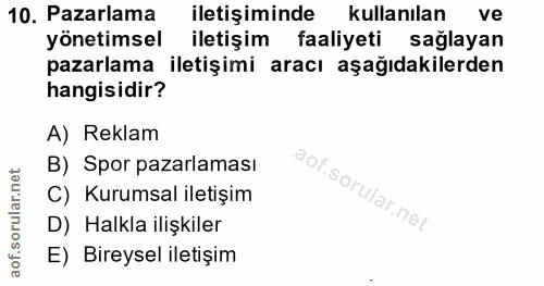 10. soru: Pazarlama iletişiminde kullanılan ve yönetimsel iletişim faaliyeti saglayan pazarlama iletişimi aracı aşağıdakilerden…