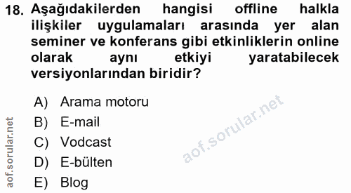 18. soru: Aşağıdakilerden hangisi offline halkla ilişkiler uygulamaları arasında yer alan seminer ve konferans gibi etkinlikler…