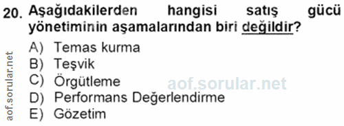 20. soru: Aşağıdakilerden hangisi satış gücü yönetiminin aşamalarından biri değildir? A) Temas kurma B) Teşvik C) Örgütleme D)…
