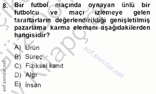 8. soru: Bir futbol maçında oynayan ünlü bir futbolcu ve maçı izlemeye gelen taraftarların degerlendirildiği genişletilmiş paz…